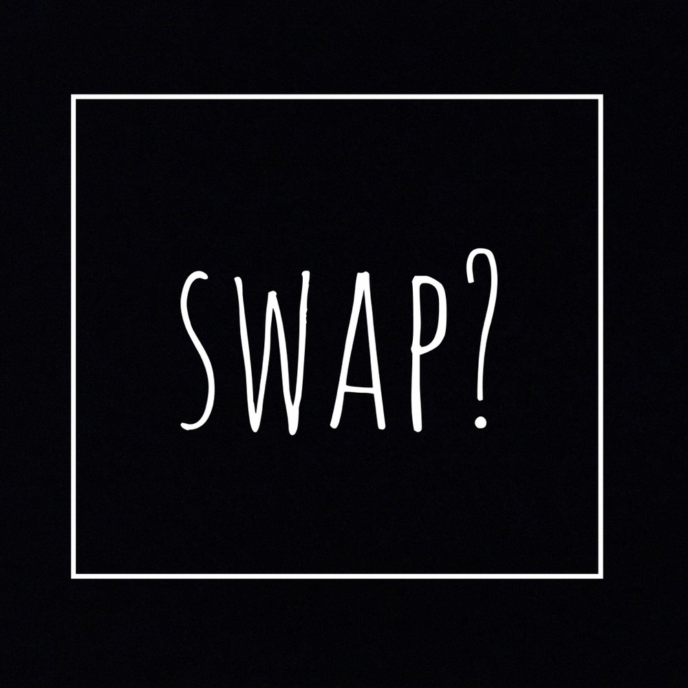 swap?